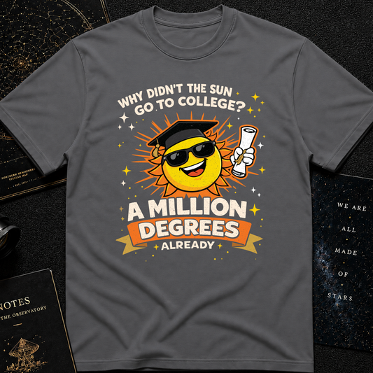 The Sun’s Hotter Than College!