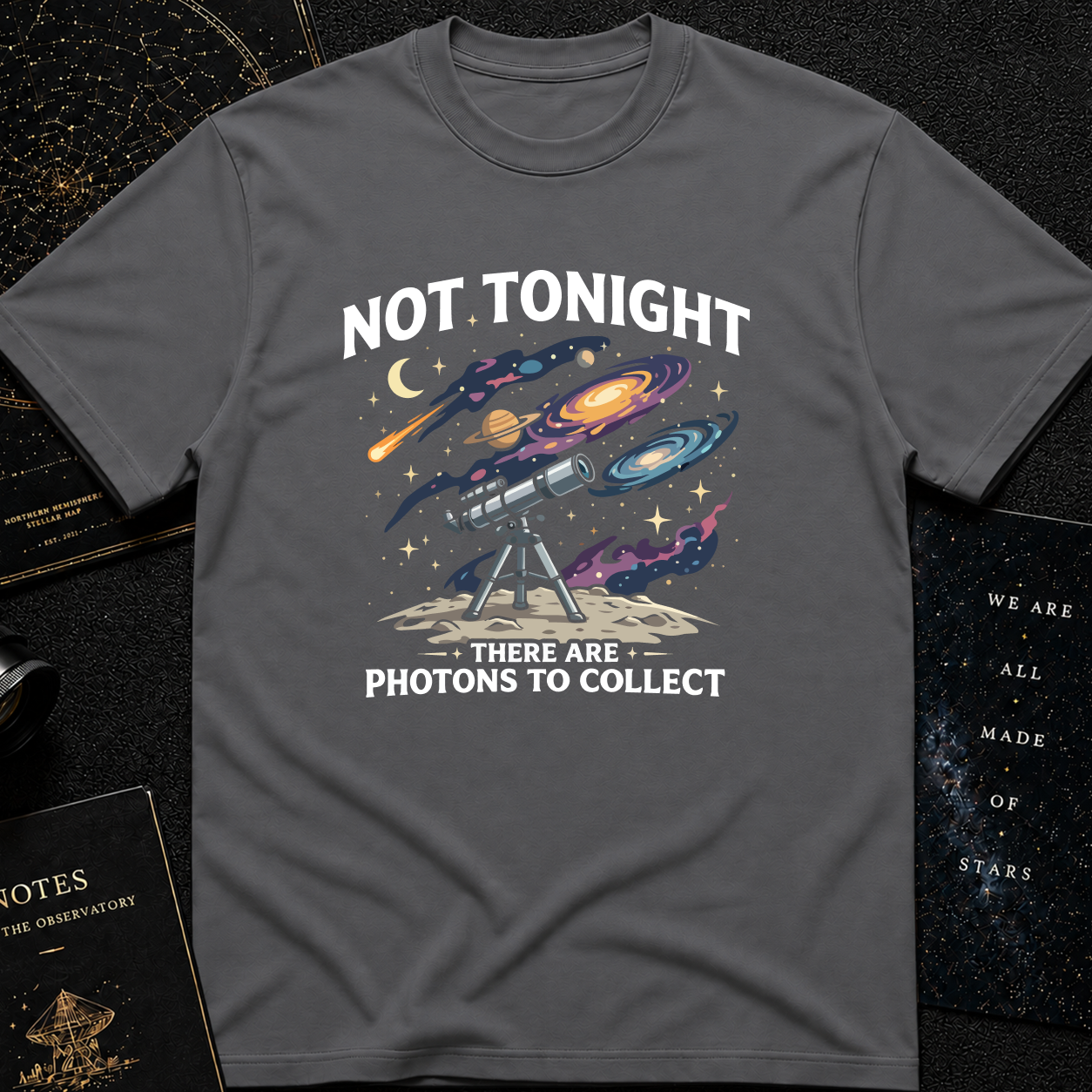 Not Tonight. There Are Photons To Collect