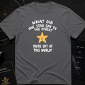 You’re Out of This World!