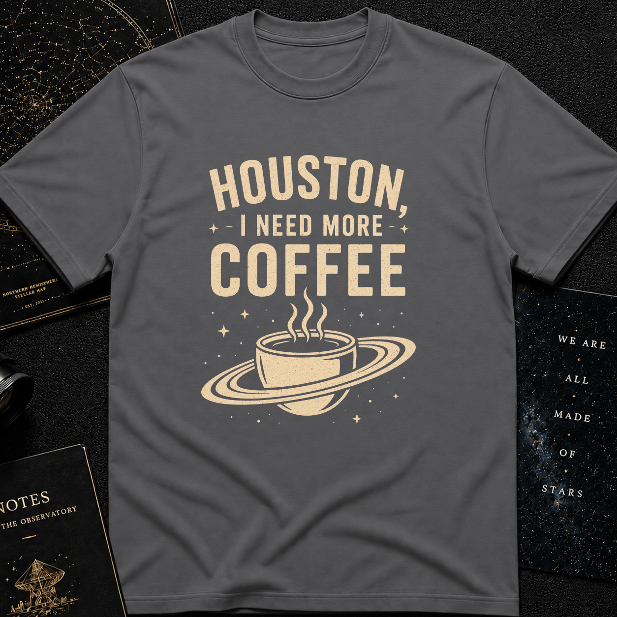 HOUSTON, I NEED MORE COFFE