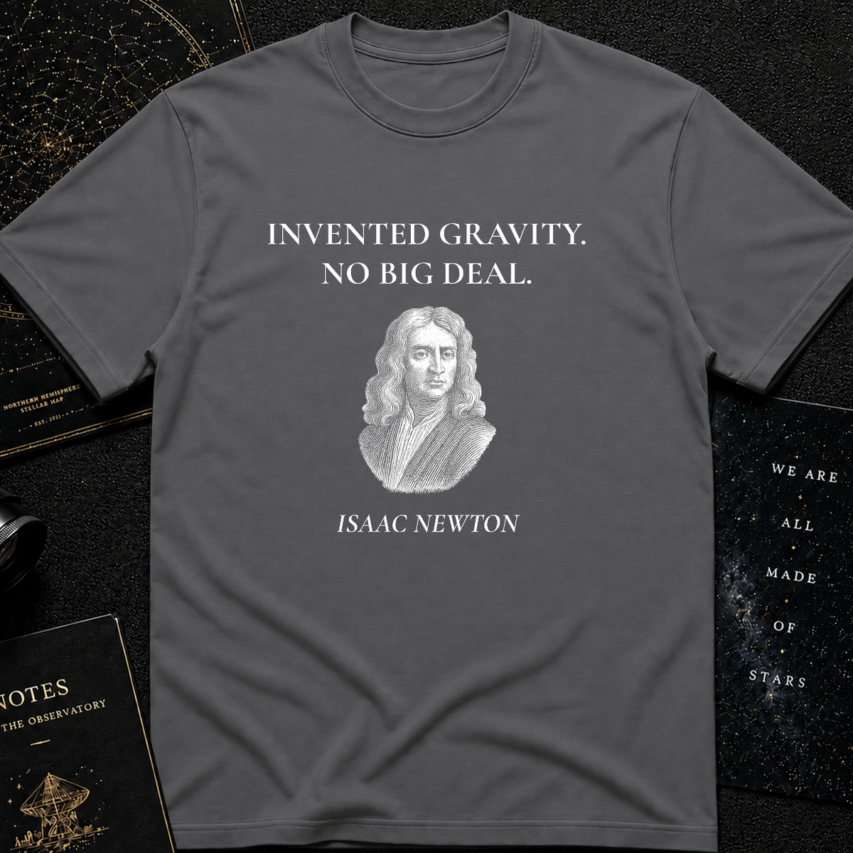 Invented Gravity – Isaac Newton Funny Science T-Shirt
