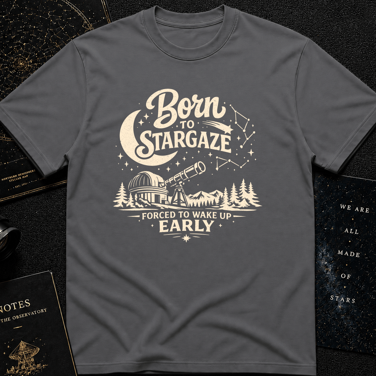 BORN TO STARGAZE, FORCED TO WAKE UP EARLY