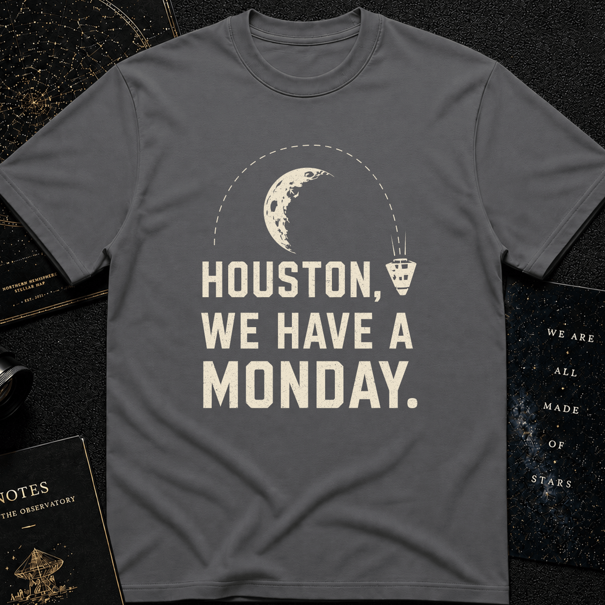 HOUSTON, WE HAVE A MONDAY!