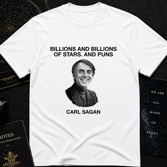 Billions and Billions of Laughs – Carl Sagan Tee