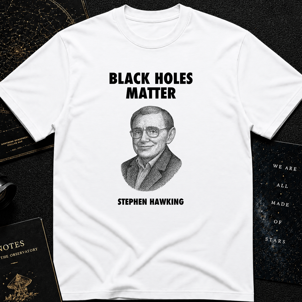 Black Holes Matter – Stephen Hawking Tribute Tee