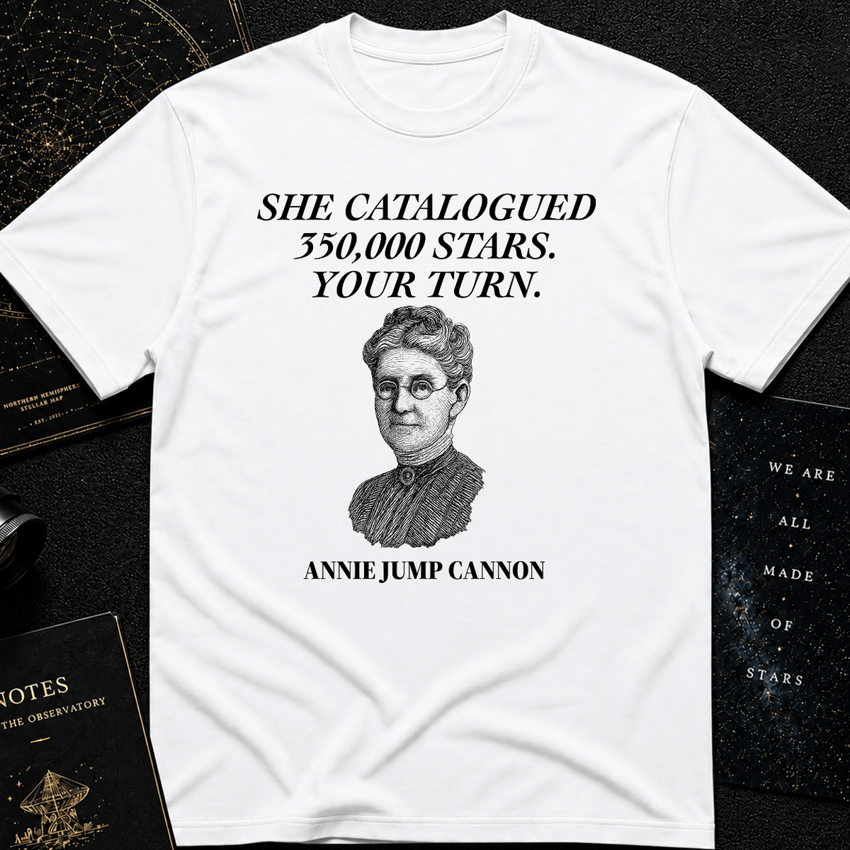 "Your Turn to Shine" – Annie Jump Cannon Tee