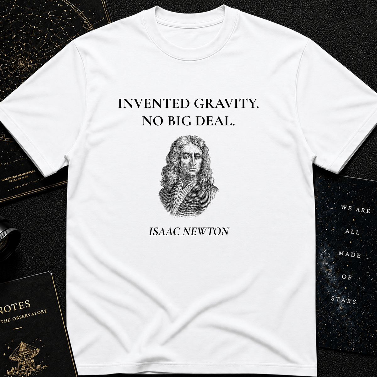 Invented Gravity – Isaac Newton Funny Science T-Shirt